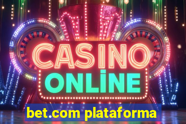 bet.com plataforma